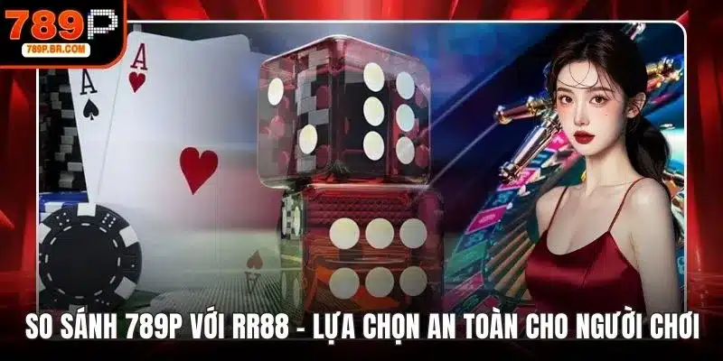 789P với RR88